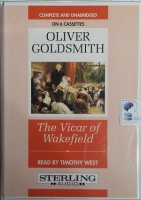 The Vicar of Wakefield written by Oliver Goldsmith performed by Timothy West on Cassette (Unabridged)